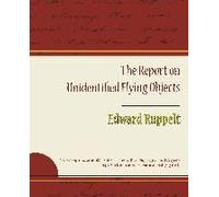 The Report On Unidentified Flying Objects