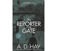 The Reporter at the Gate: A Page-Turning Amateur Sleuth Mystery Novella Full of Twists.