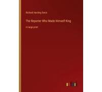 The Reporter Who Made Himself King