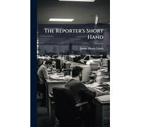 The Reporter's Short Hand