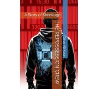 THE REPOSSESSION CREW: A Story of Shrinkage