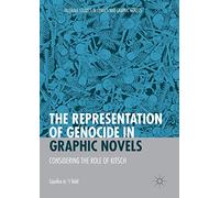 The Representation of Genocide in Graphic Novels: Considering the Role of Kitsch