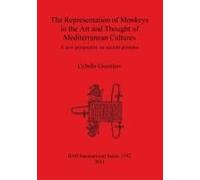 The Representation Of Monkeys In The Art And Thought Of Mediterranean Cultures