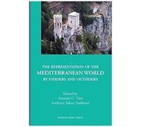 The Representation Of The Mediterranean World By Insiders And Outsiders