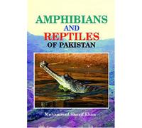 The Reptiles and Amphibians of Pakistan