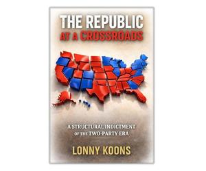 The Republic at a Crossroads: A Structural Indictment of the Two-Party Era