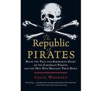 The Republic of Pirates Colin Woodard (Auteur)