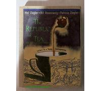 The Republic of Tea: Letters to a Young Zentrepreneur