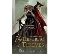 The Republic Of Thieves Scott Lynch Scott Lynch (Auteur)