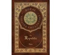 The Republic Royal Collectors Edition Case Laminate Hardcover with Jacket by Plato Plato (Auteur)