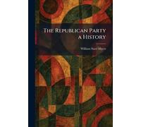 The Republican Party a History