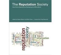 The Reputation Society: How Online Opinions Are Reshaping The Offline World (The Information Society Series) (Paperback) Hassan Masum, Mark Tovey, Craig Newmark (Auteur)
