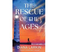 The Rescue of the Ages: A Watchman's Journal