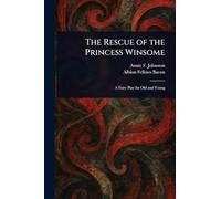 The Rescue of the Princess Winsome