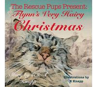 The Rescue Pups Present: Flynn's Very Hairy Christmas