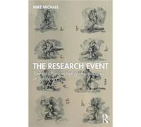The Research Event by Mike Michael Mike Michael (Auteur)