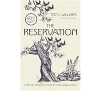 The Reservation by Ted C Williams Ted Williams (Auteur)