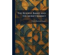 The Reserve Banks and the Money Market