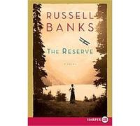 The Reserve Russell Banks (Auteur)