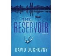 The Reservoir by David Duchovny David Duchovny (Auteur)