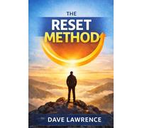 The Reset Method: Quiet Your Mind, Rebuild Confidence, and Take Control of Your Life