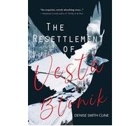 The Resettlement of Vesta Blonik - Denise Smith Cline - Regal House Publishing - ebook (ePub) - Livre