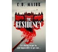 The Residency A gothic suspense novel set on a remote Scottish island that will keep you up all night - D. C. Major - Canelo - ebook (ePub) - Livre