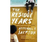 The Residue Years - Mitchell S. Jackson - John Murray Press - Livre en Anglais - Paperback Mitchell S. JacksonMitchell S. Jackson (Auteur)