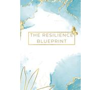 The Resilience Blueprint Daily Journal