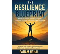 The Resilience Blueprint: Mastering the Art of Bouncing Back