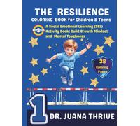 The Resilience Coloring Book for Children and Teens: A Social Emotional Learning (SEL) Activity Book: Build Growth Mindset and Mental Toughness 1