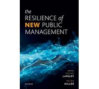The Resilience of New Public Management – Oxford University Press
