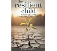 The Resilient Child