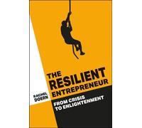 The Resilient Entrepreneur From Crisis to Enlightenment - Rachel Doern - Bristol University Press - ebook (ePub) - Livre
