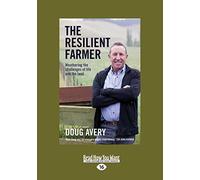 The Resilient Farmer: Weathering the challenges of life and the land