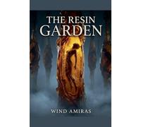 The Resin Garden