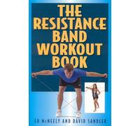 The Resistance Band Workout Book