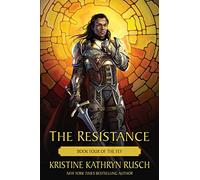 The Resistance: Book Four of The Fey