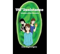 The Resistance: Invasion of the Elements