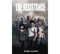 The Resistance: The Last Sentinels Trilogy, Book 2