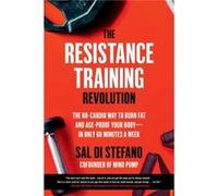 The Resistance Training Revolution - Sal Di Stefano - Hachette Books - Livre en Anglais - Paperback Sal Di StefanoSal Di Stefano (Auteur)