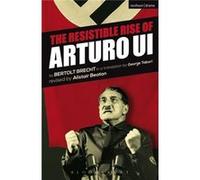 The Resistible Rise of Arturo Ui (Modern Plays) Bertolt Brecht (Auteur)