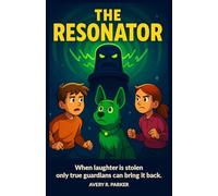 The Resonator: When laughter is stolen, only true Guardians can bring it back