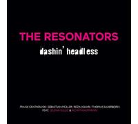 The Resonators, Jelena Kuljic & Achim Kaufmann – Dashin' Headless