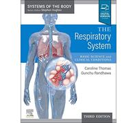 The Respiratory System: Basic Science and Clinical Conditions
