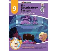 The Respiratory System: Live Lung And Prosper - Adventure 9