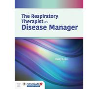 The Respiratory Therapist As Disease Manager