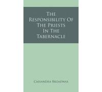 The Responsibility Of The Priests In The Tabernacle