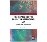 The Responsibility To Protect In International Law