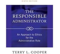 The Responsible Administrator by Terry L. Cooper Hardcover Book Terry L. Cooper (Auteur)
